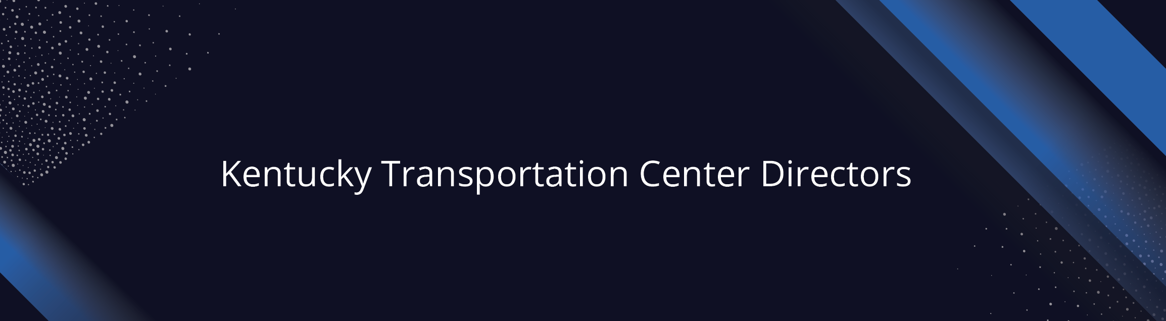 Kentucky Transportation Center Directors